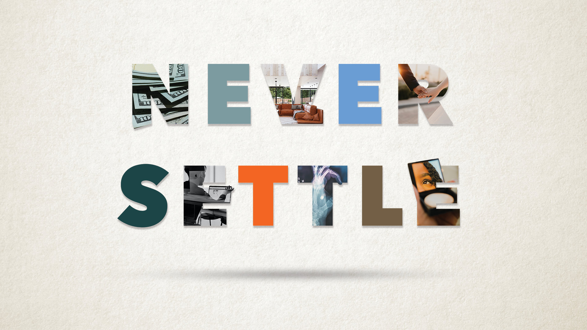 Never Settle